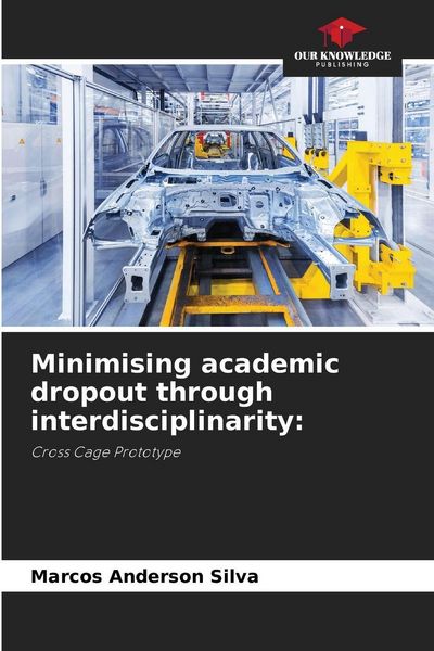 Produktbild: Minimising academic dropout through interdisciplinarity:
