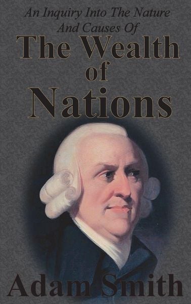 Produktbild: An Inquiry Into The Nature And Causes Of The Wealth Of Nations