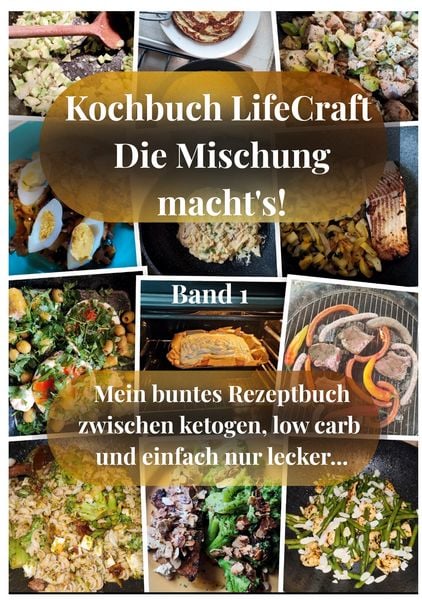 Produktbild: Kochbuch LifeCraft Die Mischung macht's!