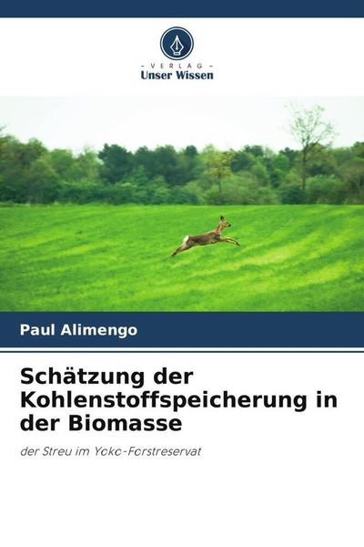 Produktbild: Sch&auml;tzung der Kohlenstoffspeicherung in der Biomasse