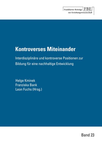 Kontroverses Miteinander, Taschenbuch von Helge Kminek , Franziska Bank , Leon Fuchs, BoD - Books on Demand, 9783982045481