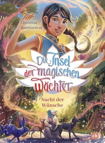 Die Insel der magischen Wächter – Nacht der Wünsche, Gebundene Ausgabe von Christina Soontornvat, CBJ, 978-3-570-18176-8
