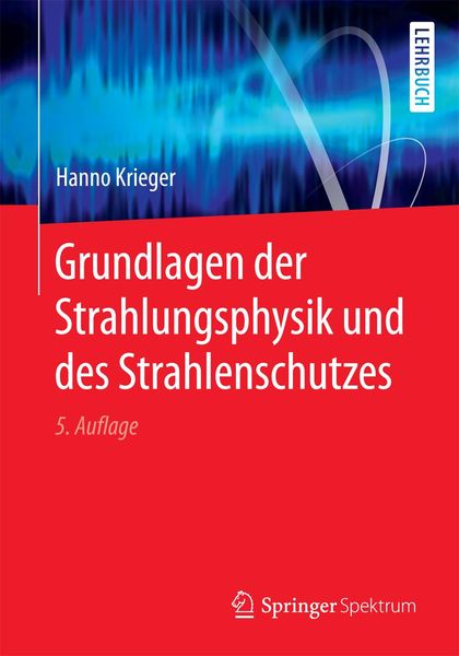 Produktbild: Grundlagen der Strahlungsphysik und des Strahlenschutzes