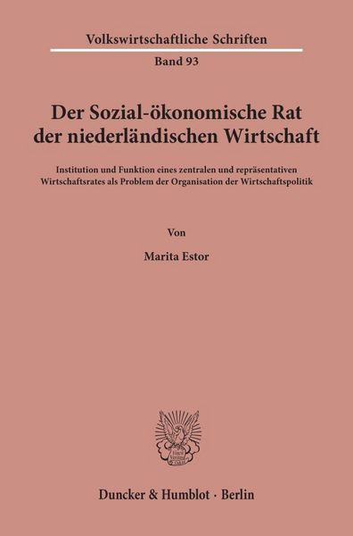 Produktbild: Der Sozial-&ouml;konomische Rat der niederl&auml;ndischen Wirtschaft.