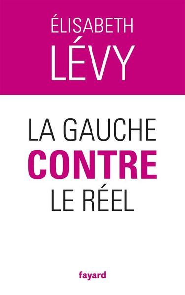Produktbild: La gauche contre le r&eacute;el