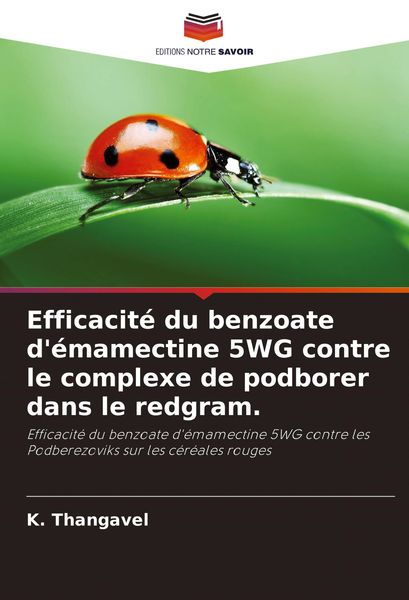Produktbild: Efficacit&eacute; du benzoate d'&eacute;mamectine 5WG contre le complexe de podborer dans le redgram.
