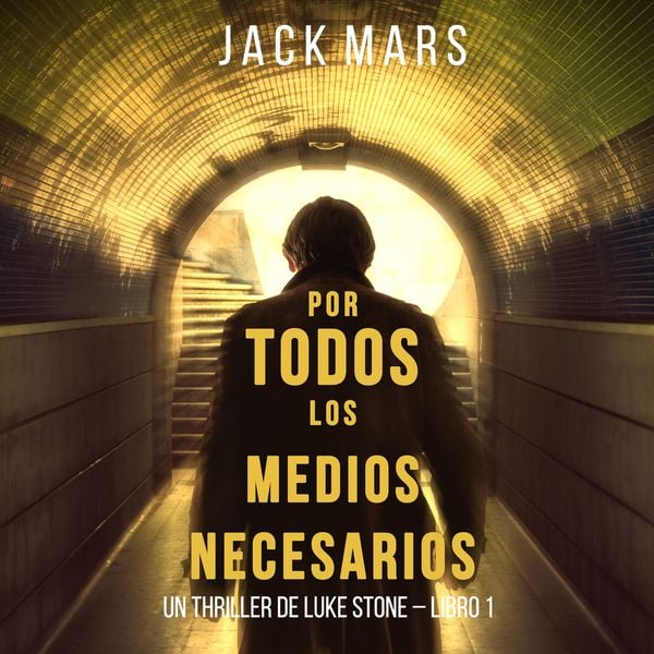 Produktbild: Por Todos los Medios Necesarios (un Thriller de Luke Stone &ndash; Libro 1)