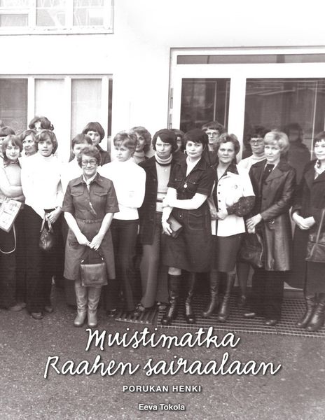 Produktbild: Muistimatka Raahen sairaalaan