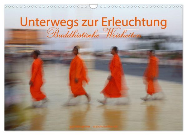 Produktbild: Unterwegs zur Erleuchtung Buddhistische Weisheiten (Wandkalender 2026 DIN A3 quer), CALVENDO Monatskalender