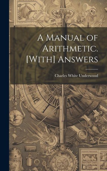 Produktbild: A Manual of Arithmetic. [With] Answers