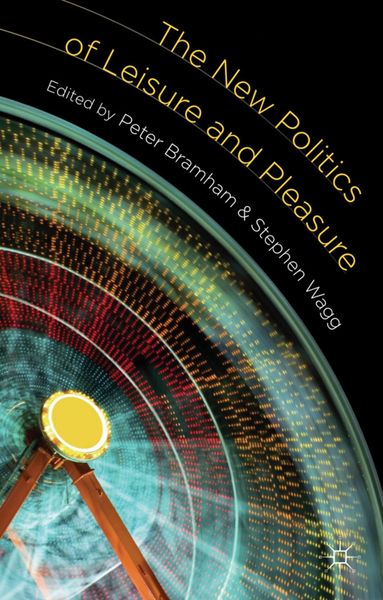 Produktbild: The New Politics of Leisure and Pleasure