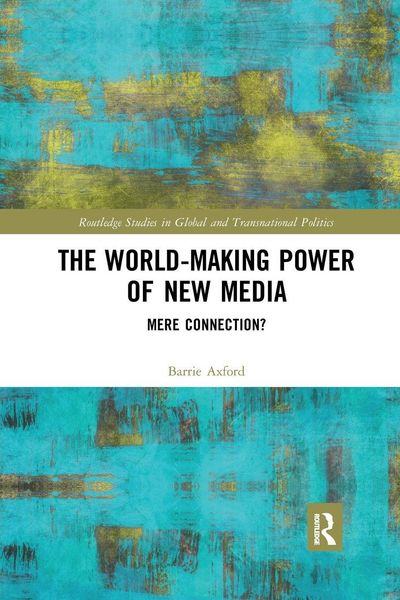 Produktbild: The World-Making Power of New Media