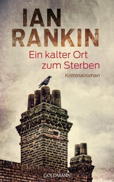 Ein kalter Ort zum Sterben, Gebundene Ausgabe von Ian Rankin, Goldmann