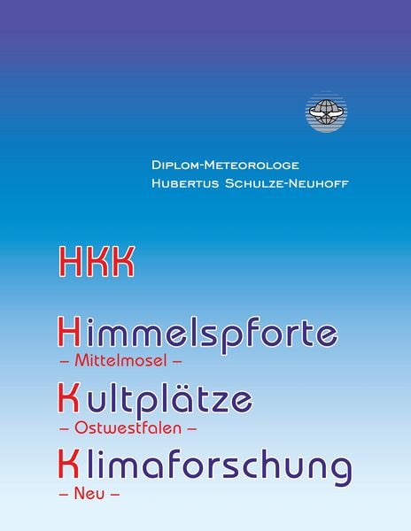 Produktbild: Himmelspforte, Kultpl&auml;tze, Klimaforschung und mehr