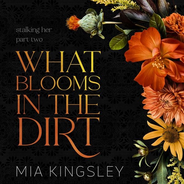 Produktbild: What Blooms In The Dirt