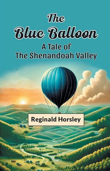 Produktbild: The Blue Balloon A Tale of the Shenandoah Valley