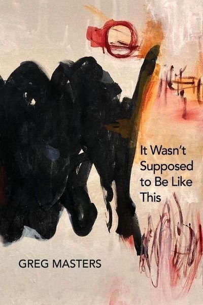 Produktbild: Masters, G: It Wasn't Supposed to Be Like This