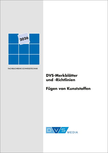 DVS-Merkblätter und -Richtlinien Fügen von Kunststoffen, Gebundene Ausgabe von , DVS Media, 978-3-96144-310-9