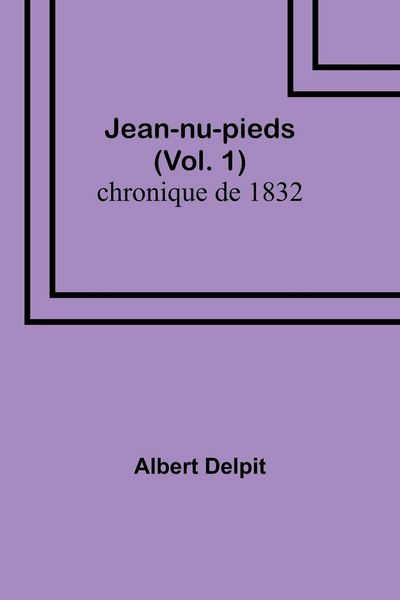 Produktbild: Jean-nu-pieds (Vol. 1); chronique de 1832