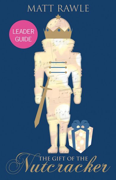 Produktbild: The Gift of the Nutcracker Leader Guide