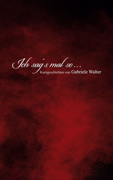 Produktbild: Ich sag&acute;s mal so ...