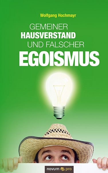 Produktbild: Gemeiner Hausverstand und falscher Egoismus