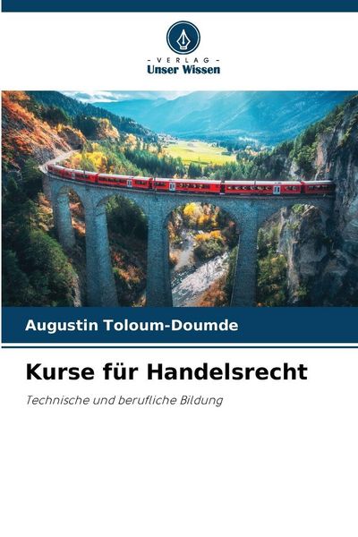 Kurse für Handelsrecht, Taschenbuch von Augustin Toloum-Doumde, Verlag Unser Wissen, 9786209376641