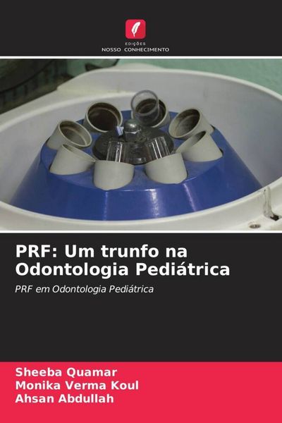 Produktbild: PRF: Um trunfo na Odontologia Pedi&aacute;trica