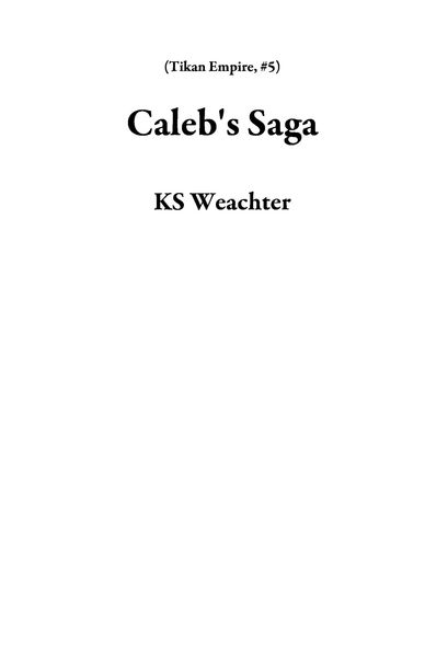Produktbild: Caleb's Saga (Tikan Empire, #5)