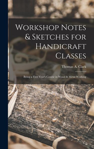Produktbild: Workshop Notes & Sketches for Handicraft Classes