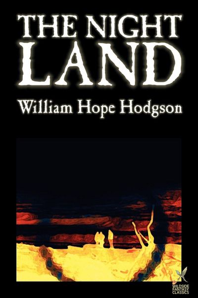 Produktbild: The Night Land by William Hope Hodgson, Science Fiction
