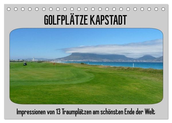 Produktbild: Golfpl&auml;tze Kapstadt (Tischkalender 2026 DIN A5 quer), CALVENDO Monatskalender