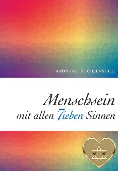 Produktbild: Menschsein mit allen 7ieben Sinnen