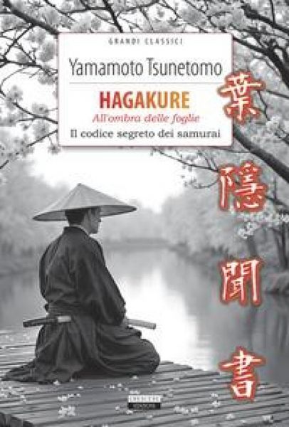 Produktbild: Hagakure. All'ombra delle foglie. Il codice segreto dei samurai