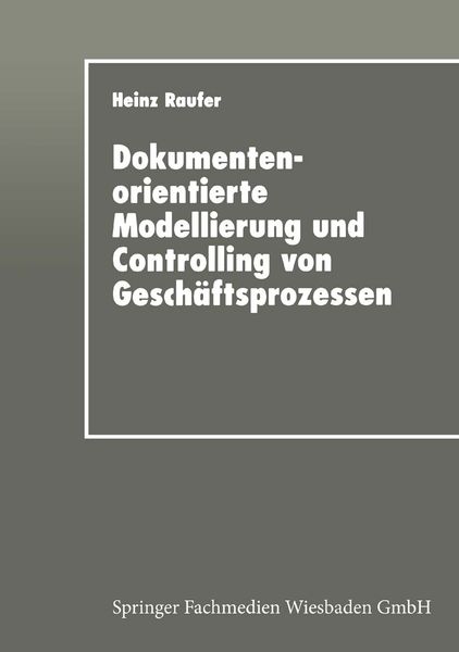 Produktbild: Dokumentenorientierte Modellierung und Controlling von Gesch&auml;ftsprozessen