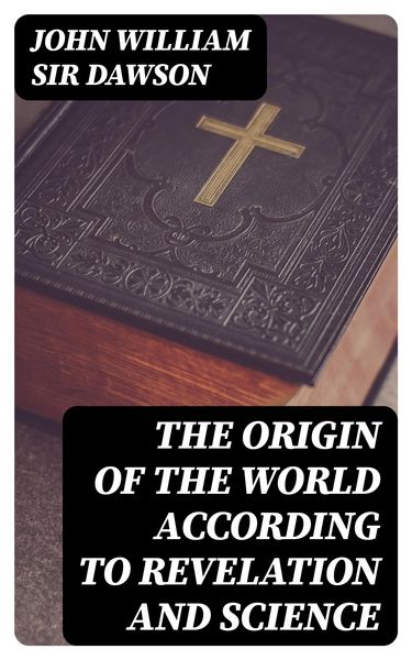 Produktbild: The Origin of the World According to Revelation and Science