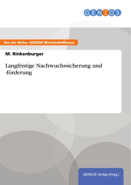 Produktbild: Langfristige Nachwuchssicherung und -f&ouml;rderung