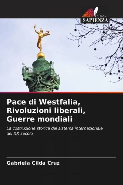 Produktbild: Pace di Westfalia, Rivoluzioni liberali, Guerre mondiali