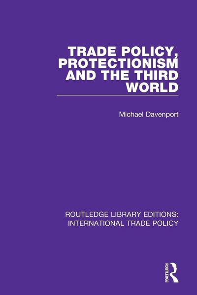 Produktbild: Trade Policy, Protectionism and the Third World