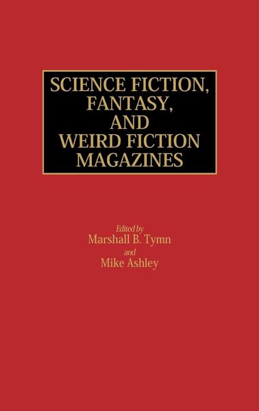 Produktbild: Science Fiction, Fantasy, and Weird Fiction Magazines