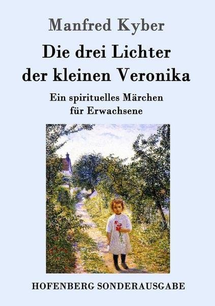Die drei Lichter der kleinen Veronika, Taschenbuch von Manfred Kyber, Hofenberg, 978-3-8430-1635-3
