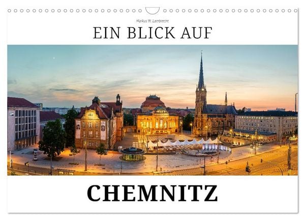 Produktbild: Ein Blick auf Chemnitz in Farbe (Wandkalender 2027 DIN A3 quer), CALVENDO Monatskalender