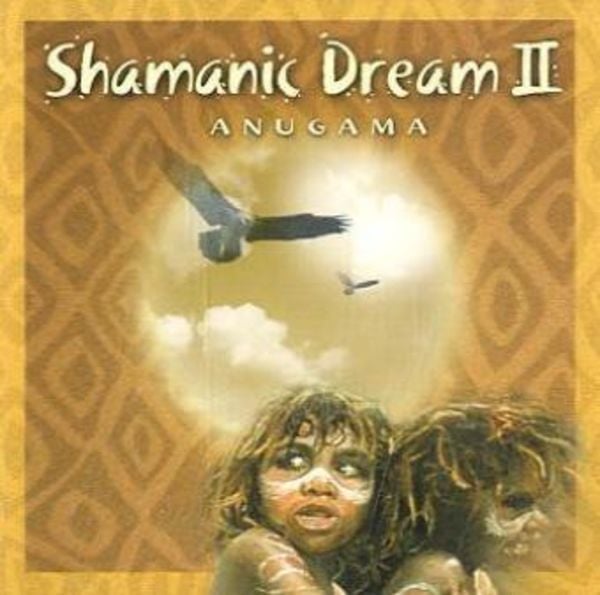 Anugama: Shamanic Dream Vol.2 - Anugama, CD, 0653682000525