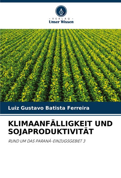 Produktbild: Klimaanf&auml;lligkeit und Sojaproduktivit&auml;t