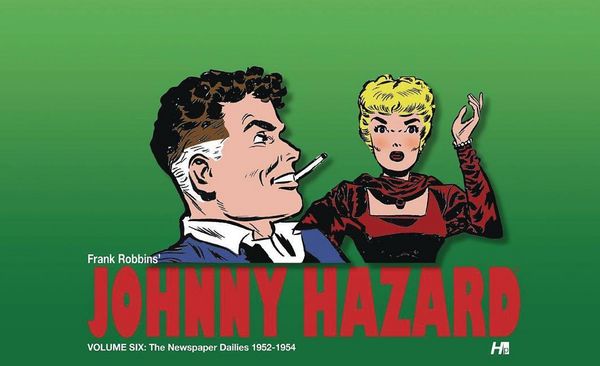 Produktbild: Johnny Hazard: The Newspaper Dailies Volume 6