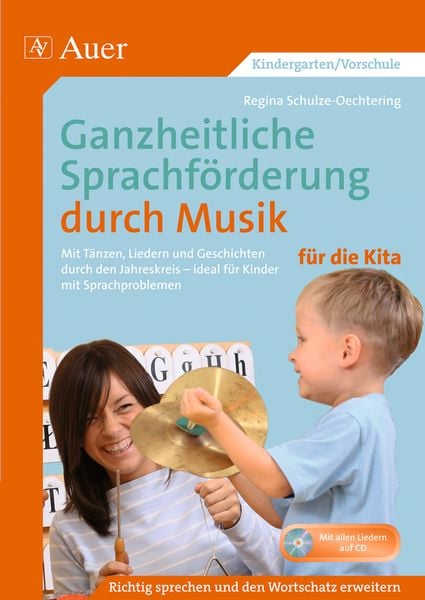 Ganzheitliche Sprachförderung durch Musik Kita, Set von Regina Schulze-Oechtering, Auer Verlag in der AAP Lehrerwelt GmbH, 978-3-403-06927-0