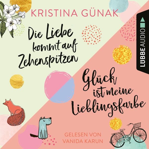 Die Liebe kommt auf Zehenspitzen & Glück ist meine Lieblingsfarbe (Nur bei uns!) - Kristina Günak, Audio, 9783754004456
