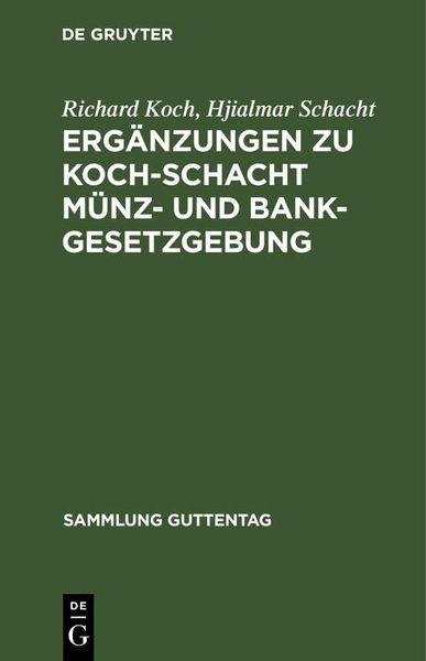 Produktbild: Erg&auml;nzungen zu Koch-Schacht M&uuml;nz- und Bankgesetzgebung