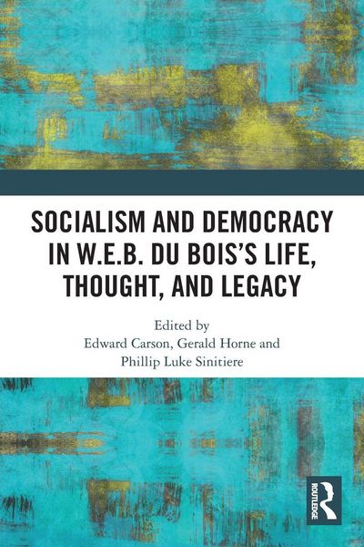 Produktbild: Socialism and Democracy in W.E.B. Du Bois's Life, Thought, and Legacy