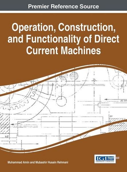 Produktbild: Operation, Construction, and Functionality of Direct Current Machines